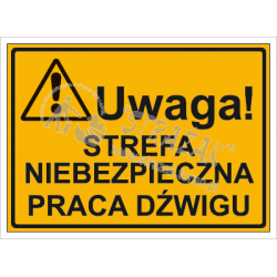 UWAGA! STREFA NIEBEZPIECZNA...