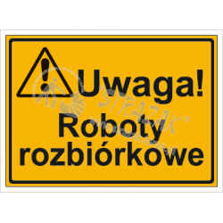 UWAGA! ROBOTY ROZBIÓRKOWE