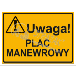 UWAGA! PLAC MANEWROWY