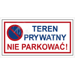 TEREN PRYWATNY. NIE PARKOWAĆ