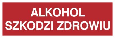 ALKOHOL SZKODZI ZDROWIU
