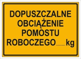 DOPUSZCZALNE OBCIĄŻENIE POMOSTU ROBOCZEGO ...KG