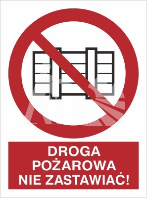 DROGA POŻAROWA. NIE ZASTAWIAĆ! DROGA POŻAROWA. NIE ZASTAWIAĆ!