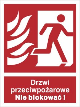 DRZWI PRZECIWPOŻAROWE. NIE BLOKOWAĆ! (W PRAWO)