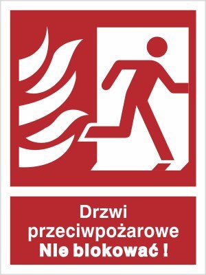 DRZWI PRZECIWPOŻAROWE. NIE BLOKOWAĆ! (W PRAWO)