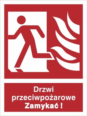 DRZWI PRZECIWPOŻAROWE. ZAMYKAĆ! (W LEWO)