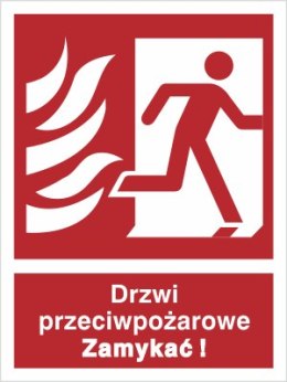 DRZWI PRZECIWPOŻAROWE. ZAMYKAĆ! (W PRAWO)