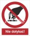 NIE DOTYKAĆ! - płyta sztywna