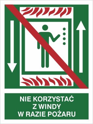 NIE KORZYSTAĆ Z WINDY W RAZIE POŻARU