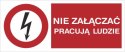 NIE ZAŁĄCZAĆ PRACUJĄ LUDZIE