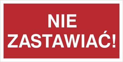 NIE ZASTAWIAĆ!