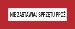NIE ZASTAWIAJ SPRZĘTU PPOŻ
