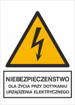 NIEBEZPIECZEŃSTWO DLA ŻYCIA PRZY DOTKNIĘCIU URZĄDZENIA ELEKTRYCZNEGO