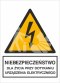 NIEBEZPIECZEŃSTWO DLA ŻYCIA PRZY DOTYKANIU URZĄDZENIA ELEKTRYCZNEGO - płyta sztywna