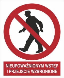 NIEUPOWAŻNIONYM WSTĘP I PRZEJŚCIE WZBRONIONE