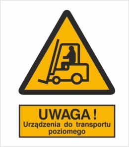 OSTRZEŻENIE PRZED URZĄDZENIAMI DO TRANSPORTU POZIOMEGO