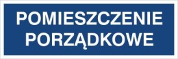 POMIESZCZENIE PORZĄDKOWE
