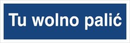 TU WOLNO PALIĆ