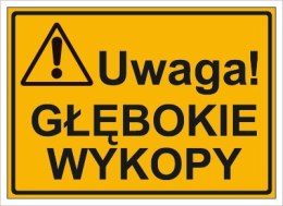 UWAGA! GŁĘBOKIE WYKOPY