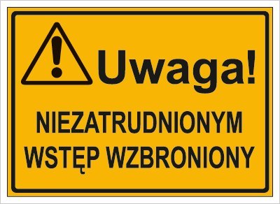 UWAGA! NIE ZATRUDNIONYM WSTĘP WZBRONIONY