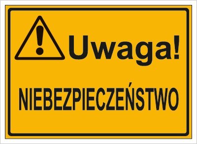 UWAGA! NIEBEZPIECZEŃSTWO