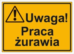 UWAGA! PRACA ŻURAWIA