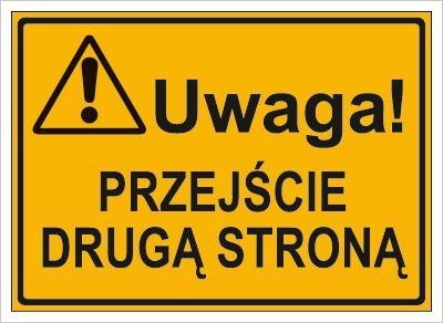 UWAGA! PRZEJŚCIE DRUGĄ STRONĄ