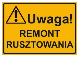 UWAGA! REMONT RUSZTOWANIA