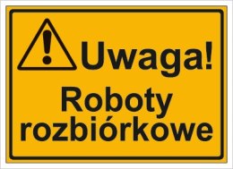 UWAGA! ROBOTY ROZBIÓRKOWE