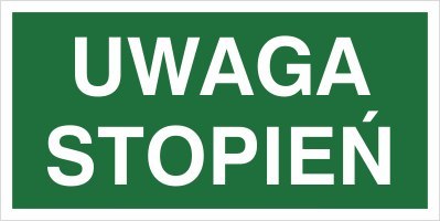 UWAGA STOPIEŃ