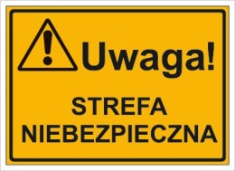UWAGA! STREFA NIEBEZPIECZNA