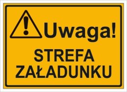 UWAGA! STREFA ZAŁADUNKU