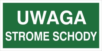 UWAGA STROME SCHODY
