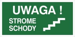 UWAGA STROME SCHODY