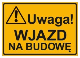 UWAGA! WJAZD NA BUDOWĘ