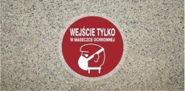 WEJŚCIE TYLKO Z MASECZKĄ OCHRONNĄ znak podłogowy antypoślizgowy