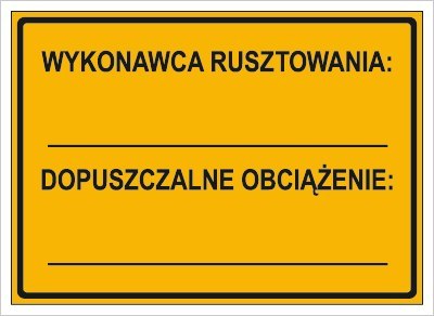 WYKONAWCA RUSZTOWANIA: ... DOPUSZCZALNE OBCIĄZENIE: ...