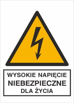 WYSOKIE NAPIĘCIE NIEBEZPIECZNE DLA ŻYCIA
