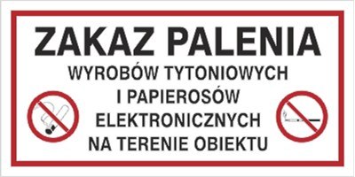 ZAKAZ PALENIA WYROBÓW TYTONIOWYCH I PAP. ELEKTR. NA TERENIE OBIEKTU