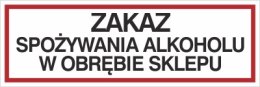 ZAKAZ SPOŻYWANIA ALKOHOLU W OBRĘBIE SKLEPU
