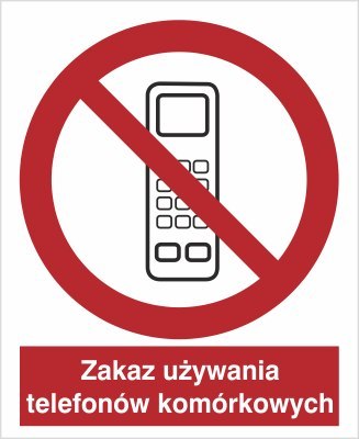ZAKAZ UŻYWANIA TELEFONÓW KOMÓRKOWYCH