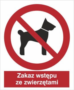 ZAKAZ WSTĘPU ZE ZWIERZĘTAMI
