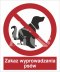 ZAKAZ WYPROWADZANIA PSÓW - płyta sztywna