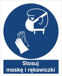 ZNAK STOSUJ MASKĘ I RĘKAWICZKI