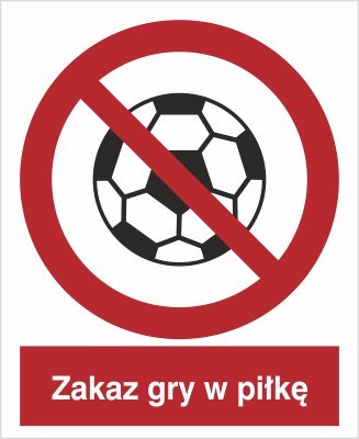 ZNAK ZAKAZ GRY W PIŁKĘ