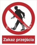 ZNAK ZAKAZ PRZEJŚCIA - płyta sztywna
