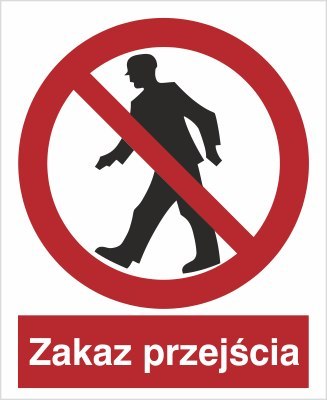 ZNAK ZAKAZ PRZEJŚCIA