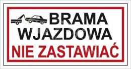 BRAMA WJAZDOWA. NIE ZASTAWIAĆ
