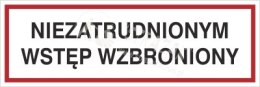 NIEZATRUDNIONYM WSTĘP WZBRONIONY