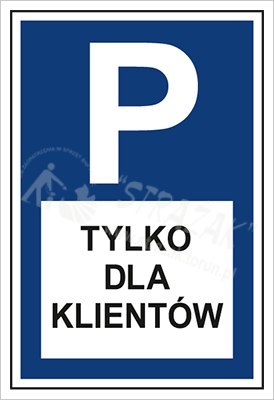 PARKING TYLKO DLA KLIENTÓW